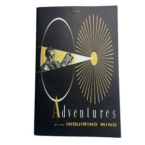 Adventures of the Inquiring Mind General Motors 1957 62 Pages